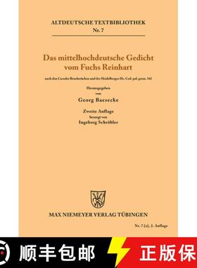 预订 Das mittelhochdeutsche Gedicht vom Fuchs Reinhart：nach den Casseler Bruchstücken und der Heide... [9783110483963]