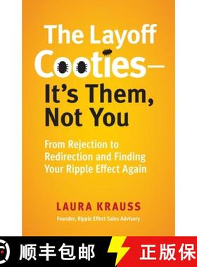 【3-4周达】The Layoff Cooties-It's Them, Not You: From Rejection to Redirection and Finding Your Ripp... [9798990973909]