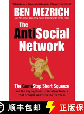 【3-4周达】The Antisocial Network: The Gamestop Short Squeeze and the Ragtag Group of Amateur Traders... [9781538707579]