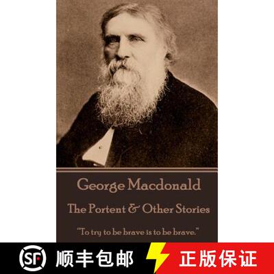 【3-4周达】George Macdonald - The Portent & Other Stories: To try to be brave is to be brave. [9781785430398]