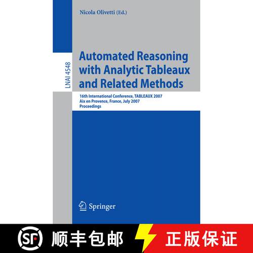 【3-4周达】Automated Reasoning with Analytic Tableaux and Related Methods: 16th International Confere... [9783540730989]