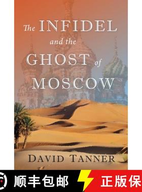【3-4周达】The Infidel and the Ghost of Moscow [9798987099209]