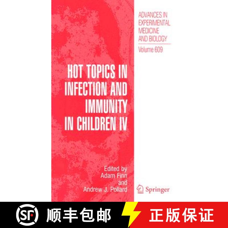 【3-4周达】Hot Topics in Infection and Immunity in Children IV [9780387739595]