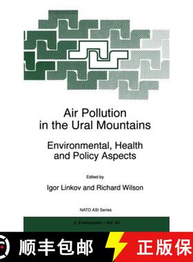 【3-4周达】Air Pollution in the Ural Mountains : Environmental, Health and Policy Aspects [9780792349679]