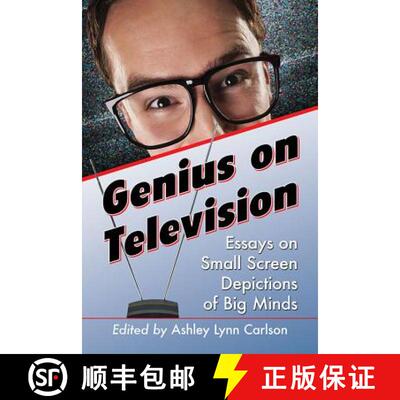 【3-4周达】Genius on Television : Essays on Small Screen Depictions of Big Minds [9780786497737]