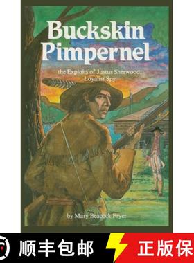 预订 Buckskin Pimpernel : The Exploits of Justus Sherwood, Loyalist Spy [9780919670570]