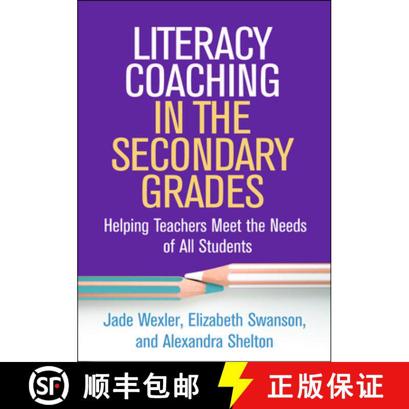 【3-4周达】Literacy Coaching in the Secondary Grades: Helping Teachers Meet the Needs of All Students [9781462546701]