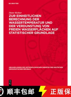 预订 Zur Einheitlichen Berechnung Der Wassertemperatur Und Der Verdunstung Von Freien Wasserflächen ... [9783112787007]
