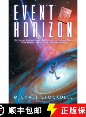 【3-4周达】Event Horizon: Or How My Business Career Got Sucked into the Black Hole of the Radical Cha... [9781643679068]