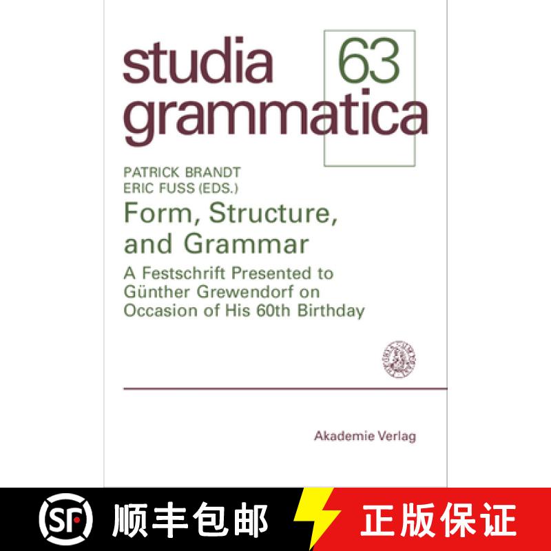 【2-3周达】Form, Structure, and Grammar: A Festschrift Presented to Günther Grewendorf on Occasion o... [9783050042244]