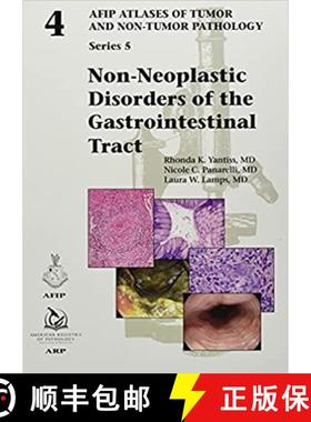 【3-4周达】Non-Neoplastic Disorders of the Gastrointestinal Tract (AFIP Atlases of Tumor and Non-Tumo... [9781933477930]