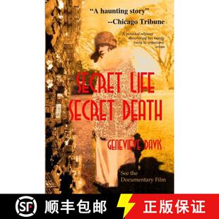 【3-4周达】Secret Life, Secret Death: Going Down in Flames in Bootlegging & Prostitution in Capone's ... [9780615777559]