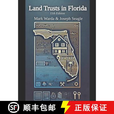 【3-4周达】Land Trusts in Florida: For Privacy, Liability Protection, Avoiding Probate, Ease of Owner... [9798991489904]