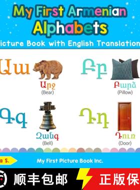 【3-4周达】My First Armenian Alphabets Picture Book with English Translations: Bilingual Early Learni... [9780369600325]