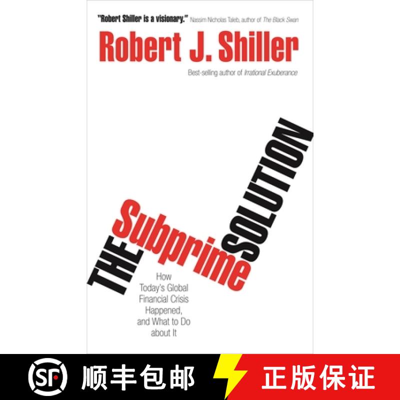 现货 次贷解决方案 The Subprime Solution: How Today's Global Financial Crisis Happened, and What to Do... [9780691156323]