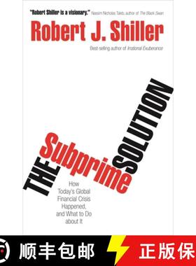 现货 次贷解决方案 The Subprime Solution: How Today's Global Financial Crisis Happened, and What to Do... [9780691156323]