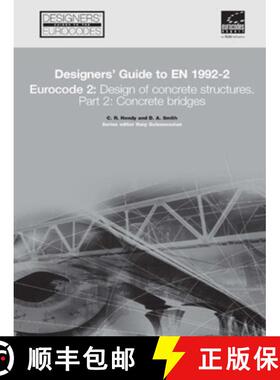 【3-4周达】Designers' Guide to EN 1992-2. Eurocode 2 : Design of concrete structures. Part 2: Concret... [9780727731593]