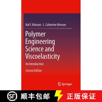 【3-4周达】Polymer Engineering Science and Viscoelasticity: An Introduction (Softcover reprint of the... [9781489977687]