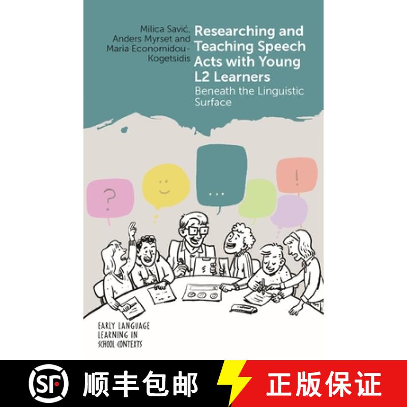 【3-4周达】Researching and Teaching Speech Acts with Young L2 Learners : Beneath the Linguistic Surface [9781800412705]