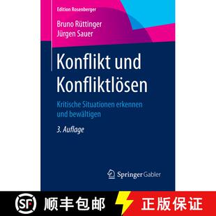 【3-4周达】Konflikt und Konfliktlösen : Kritische Situationen erkennen und bewältigen (3. Aufl. 201... [9783658078119]