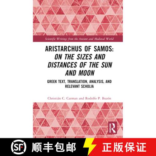 【3-4周达】精装 Aristarchus of Samos: On the Sizes and Distances of the Sun and Moon: Greek Text, Tra... [9781032026732]