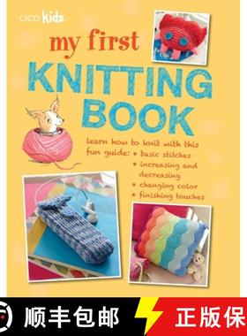 【3-4周达】My First Knitting Book : 35 easy and fun knitting projects for children aged 7 years + [9781782490395]