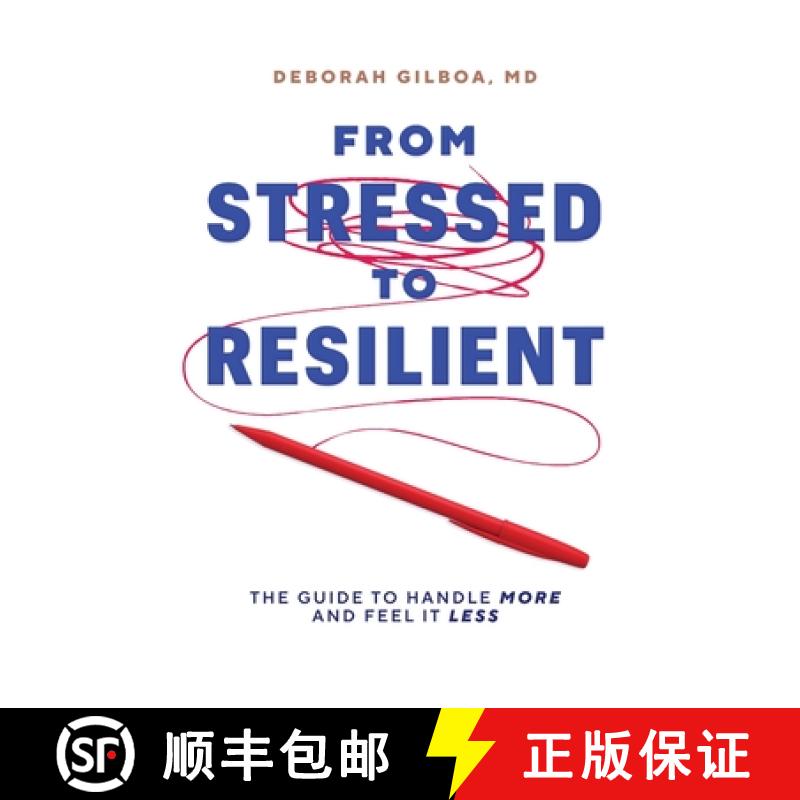 【3-4周达】From Stressed to Resilient: The Guide to Handle More and Feel It Less [9781633375956]