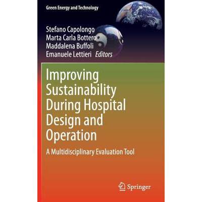 【4周达】Improving Sustainability During Hospital Design and Operation : A Multidisciplinary Evaluati... [9783319140353]