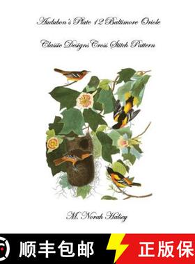 【3-4周达】Audubon's Plate 12 Baltimore Oriole: Classic Designs Cross Stitch Pattern [9781640042100]