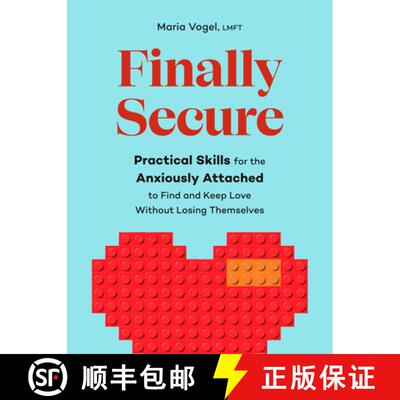 【3-4周达】Finally Secure: Practical Skills for the Anxiously Attached to Find and Keep Love Without ... [9798217151400]