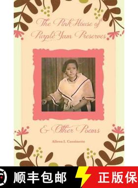 预订 The Pink House of Purple Yam Preserves & Other Poems [9781732302532]