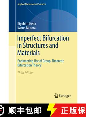 【3-4周达】Imperfect Bifurcation in Structures and Materials : Engineering Use of Group-Theoretic Bif... [9783030214722]