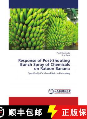 预订 Response of Post-Shooting Bunch Spray of Chemicals on Ratoon Banana [9786138325871]