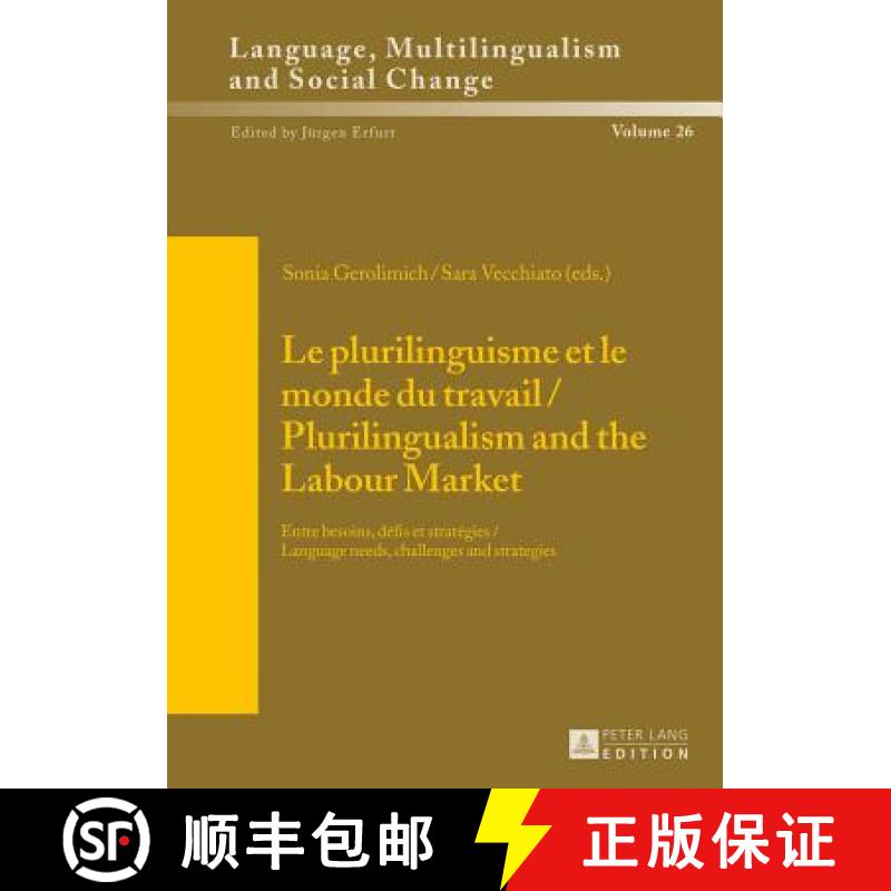 【2-3周达】Le plurilinguisme et le monde du travail / Plurilingualism and the Labour Market: Entre be... [9783631666692]