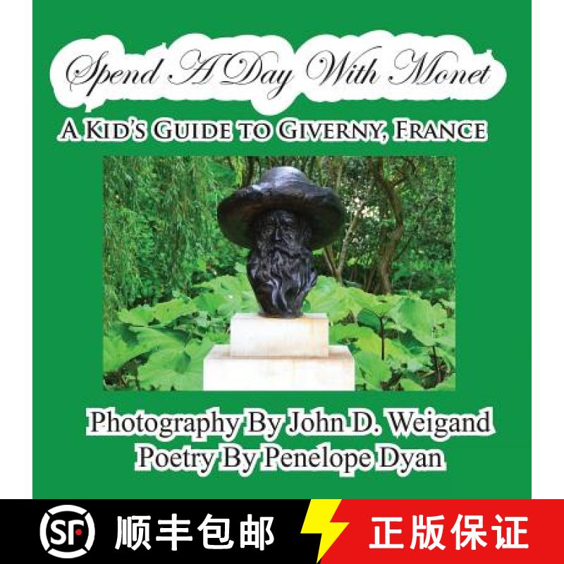 【2-3周达】Spend A Day With Monet---A Kid's Guide To Giverny, France [9781614770077]