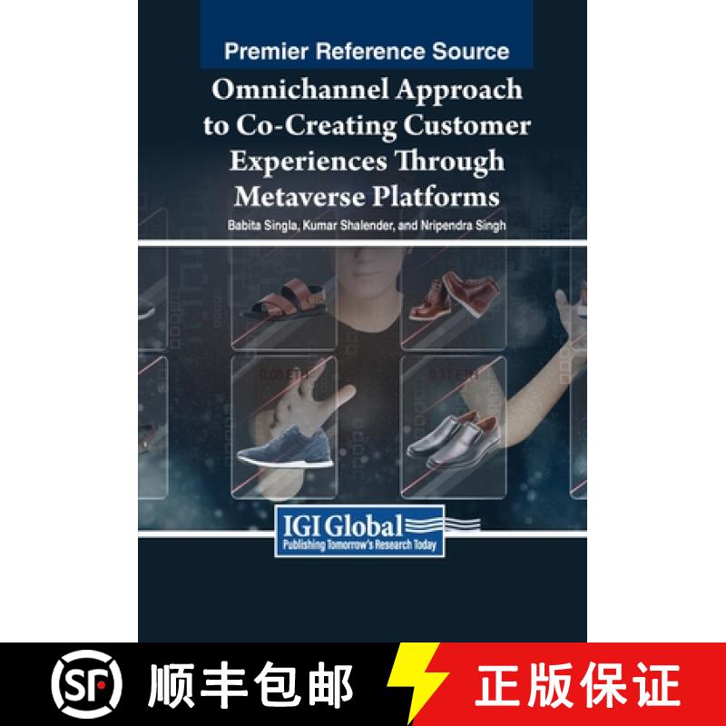 【2-3周达】Omnichannel Approach to Co-Creating Customer Experiences Through Metaverse Platforms [9798369347317]