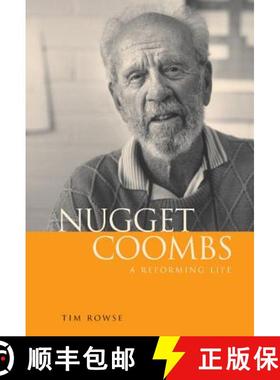 【3-4周达】Nugget Coombs: A Reforming Life [9780521817837]