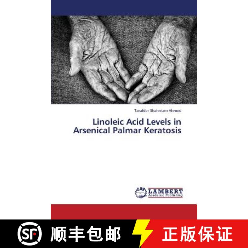 预订 Linoleic Acid Levels in Arsenical Palmar Keratosis [9783659402579]
