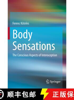 【3-4周达】Body Sensations : The Conscious Aspects of Interoception [9783030632038]