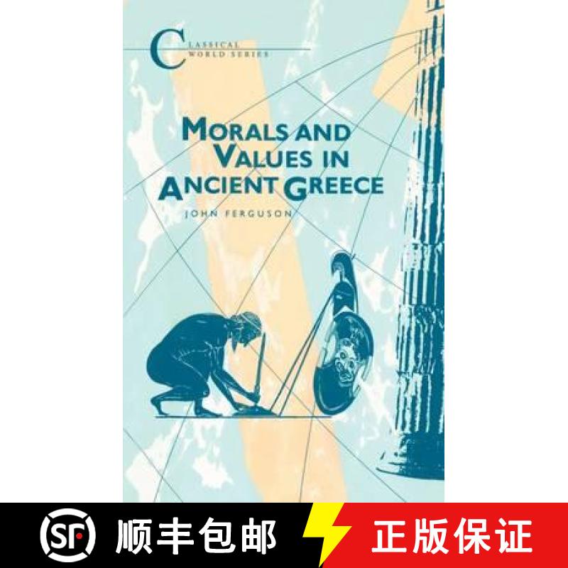 【3-4周达】Morals and Values in Ancient Greece [9781853991189]
