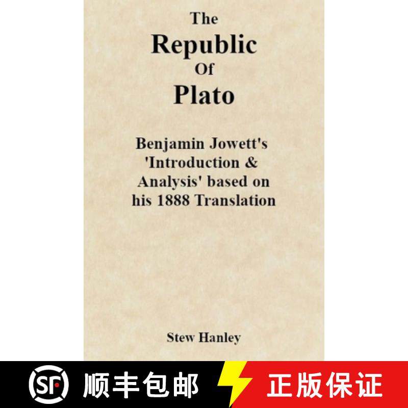 预订 The Republic of Plato: Benjamin Jowett's 'Introduction & Analysis' based on his 1888 Translation [9798991922272]