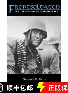 【3-4周达】Frontsoldaten: The German Soldier in World War II [9780813109435]