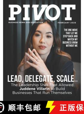 【3-4周达】Pivot Magazine Issue 32: Juddene Villarin: Lead, Delegate, Scale - The Leadership Shift Th... [9781957217895]