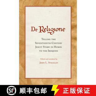 Telling Huron Iroquois 預訂 Story Seventeenth 9780806168814 Century the Jesuit Religione