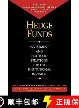 【3-4周达】Hedge Funds: Investment and Portfolio Strategies for the Institutional Investor: Investmen... [9781557388612]