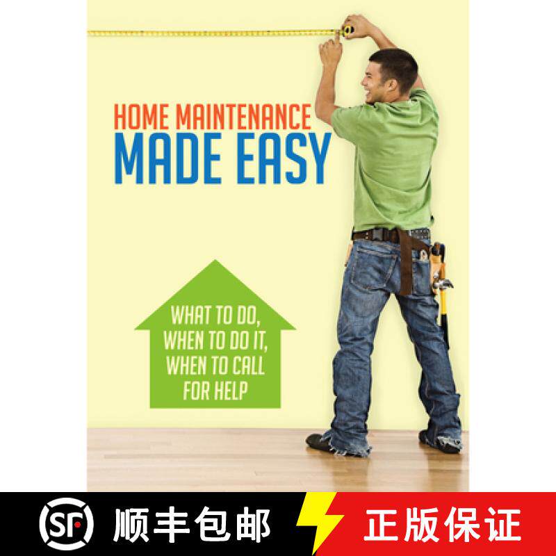 预订 Home Maintenance Made Easy: What to Do, When to Do It, When to Call for Help [9780867187182]