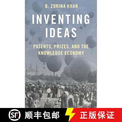 【3-4周达】Inventing Ideas: Patents, Prizes, and the Knowledge Economy [9780190936075]