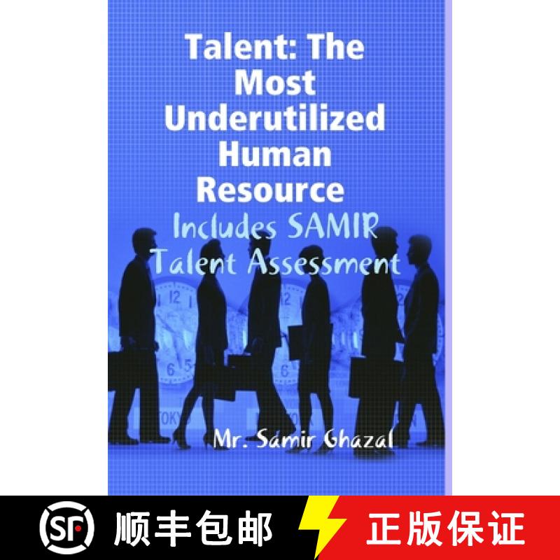 【2-3周达】Talent: The Most Underutilized Human Resource - Includes SAMIR Talent Assessment [9781365961595]