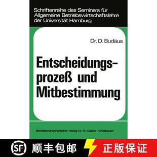 【3-4周达】Entscheidungsprozeß und Mitbestimmung : Ein Beitrag zur Grundlagendiskussion um die Demok... [9783409381611]