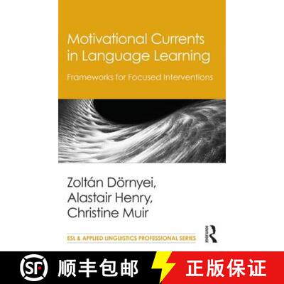 【3-4周达】Motivational Currents in Language Learning : Frameworks for Focused Interventions [9781138777323]